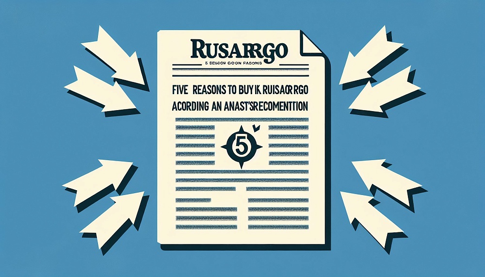 Пять аргументов в пользу приобретения акций Русарго по рекомендации аналитика